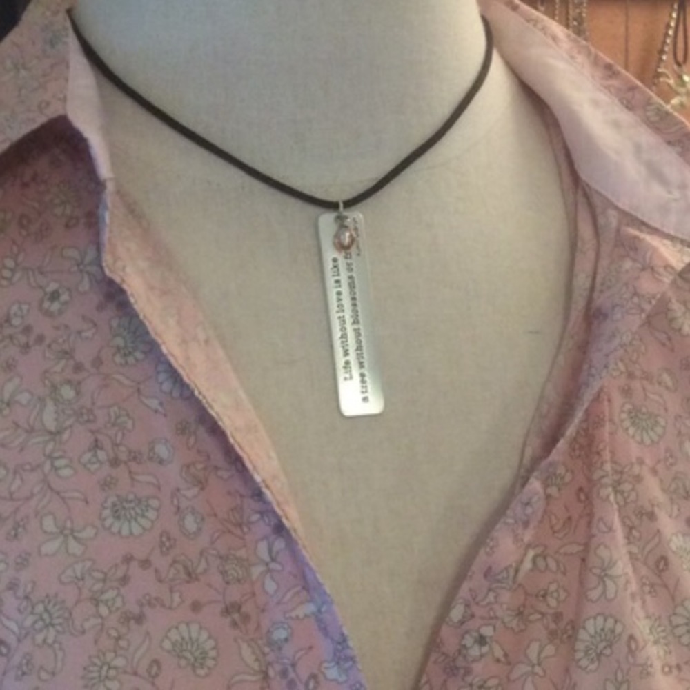“Life Without Love is Like....” Necklace